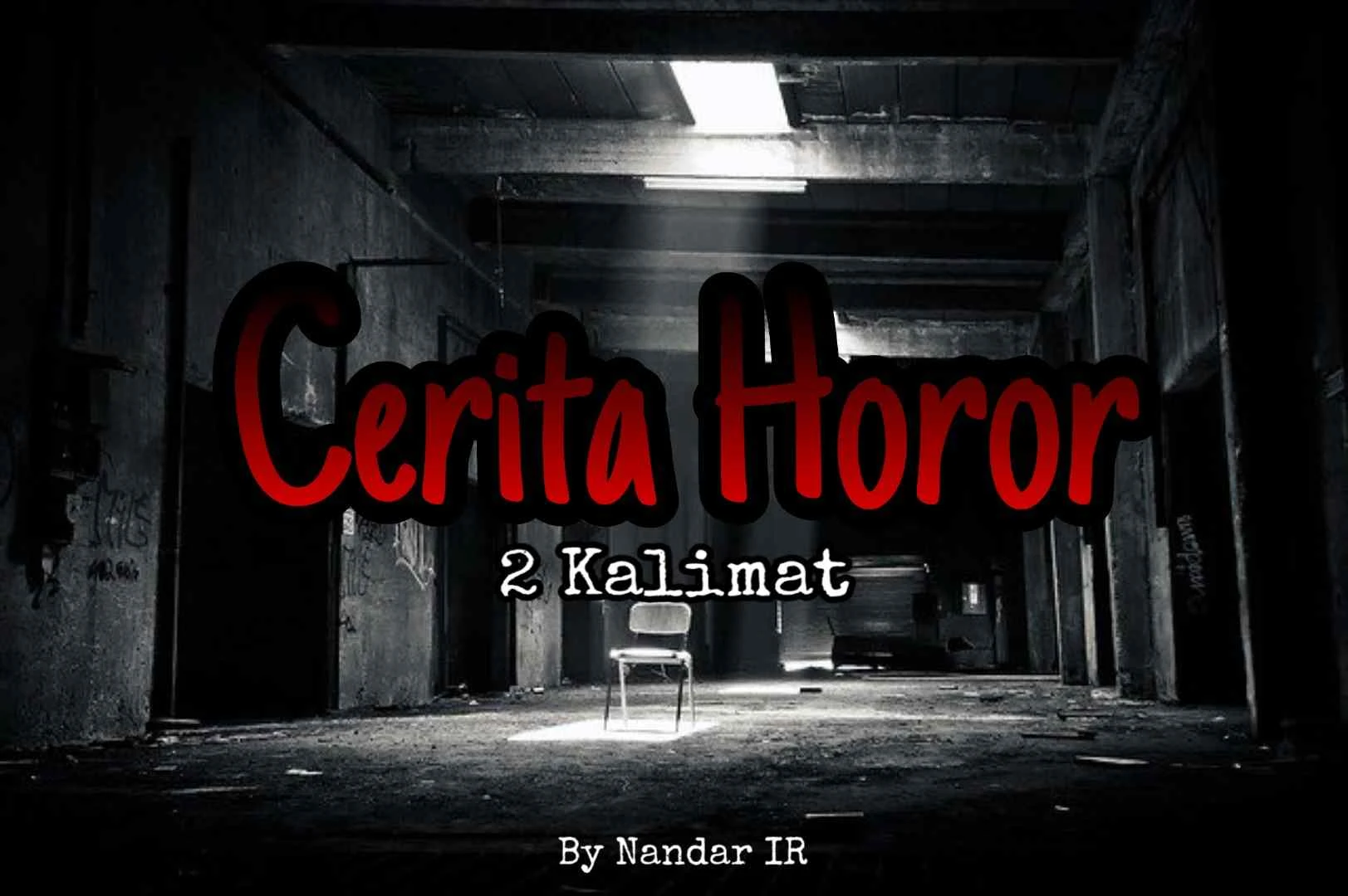 Cerita Horor 2 Kalimat