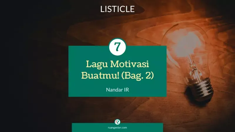 7 Lagu Motivasi Buatmu! (Bag. 2)