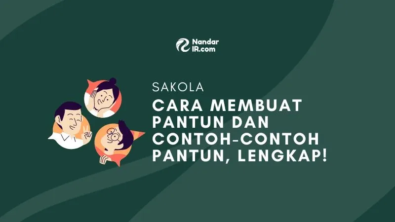 Cara Membuat Pantun dan Contoh-contoh Pantun, Lengkap! cara membuat pantun