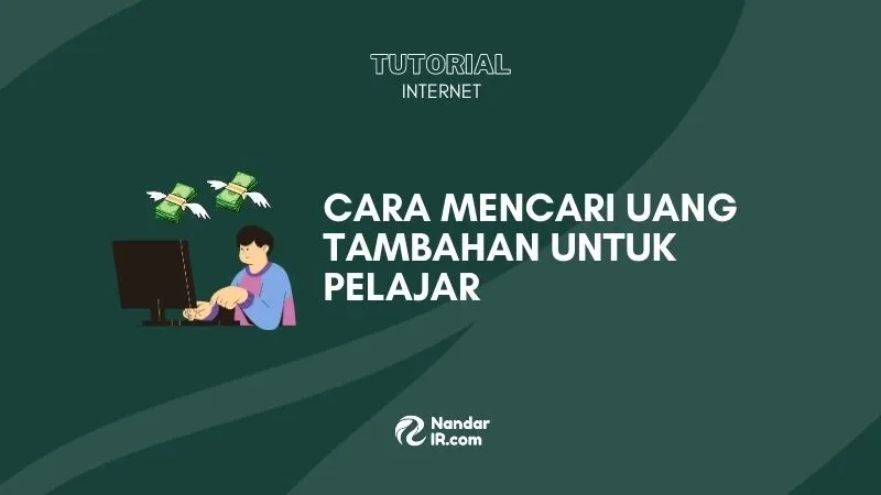 cara mencari uang tambahan untuk pelajar