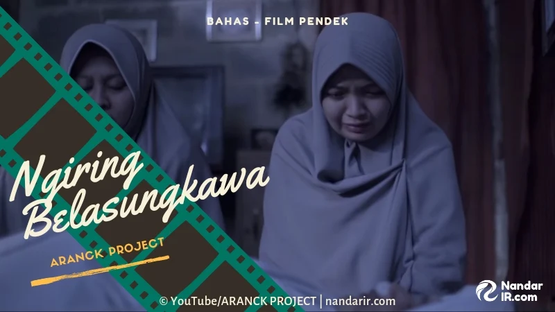 film pendek ngiring belasungkawa