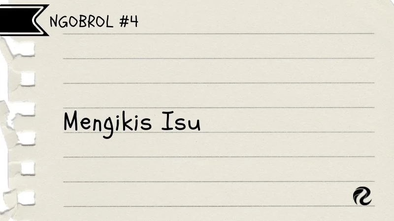 mengikis isu